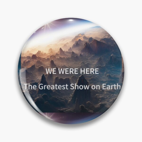 Item preview, We were here Nightwish The Greatest Show on Earth designed and sold by BetterTale.