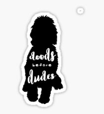 Doods Before Dudes Sticker