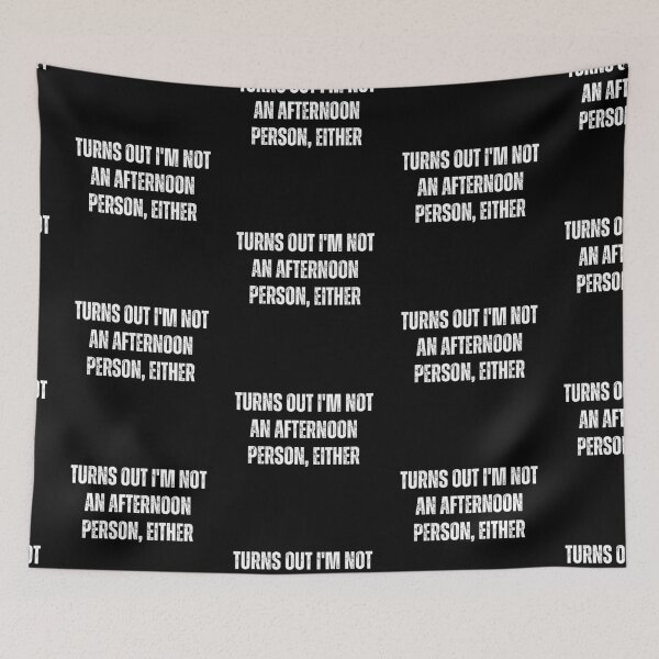 Item preview, Turns out i'm not a afternoon person either | Funny quotes | Sarcasm designed and sold by PurpleWay.