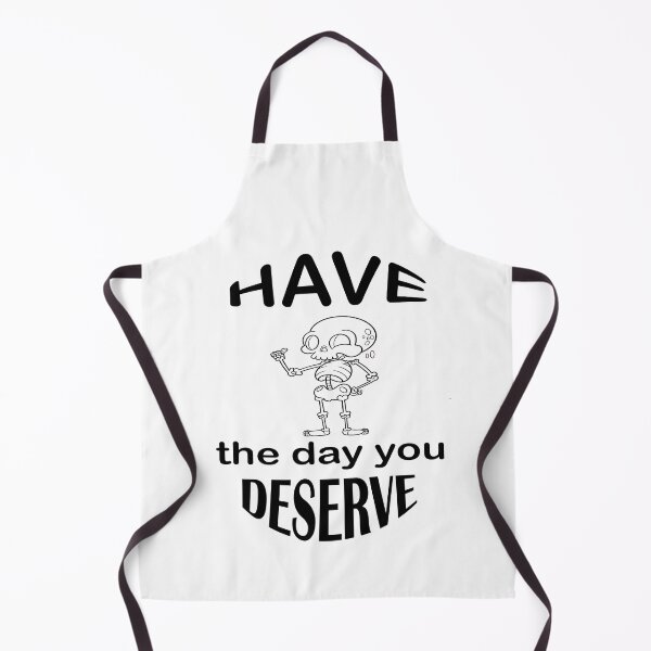 Item preview, Have the day you deserve designed and sold by mer-ONE.