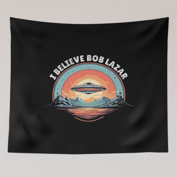 Item preview, UFO - Aliens - UAP - I Believe Bob Lazar designed and sold by brindled.