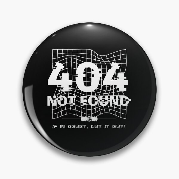 Item preview, 404 Not found - Funny tech Design designed and sold by SlickCity.