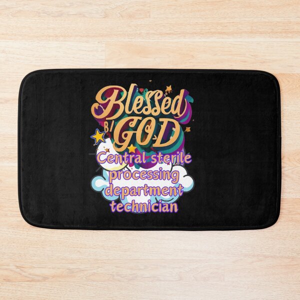 Item preview, BLESSED BY GOD CENTRAL STERILE PROCESSING DEPARTMENT TECHNICIAN designed and sold by carlos crane.
