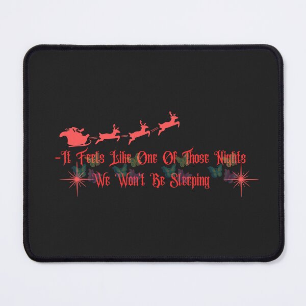Item preview, It Feels Like One Of Those Nights We Won't Be Sleeping. designed and sold by Isanoe.