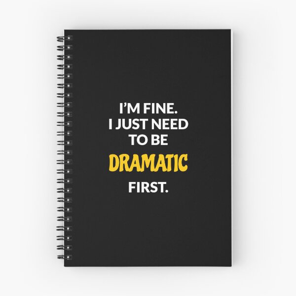 Item preview, I just need to be dramatic  designed and sold by Inspirationmotivation.