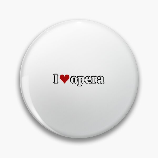 Item preview, I love opera designed and sold by Inspirationmotivation.