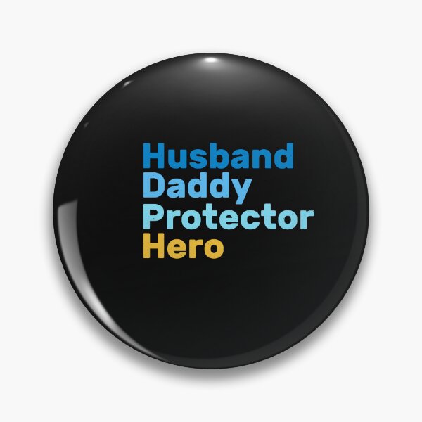 Item preview, Husband Daddy Protector Hero designed and sold by designstoriesMK.