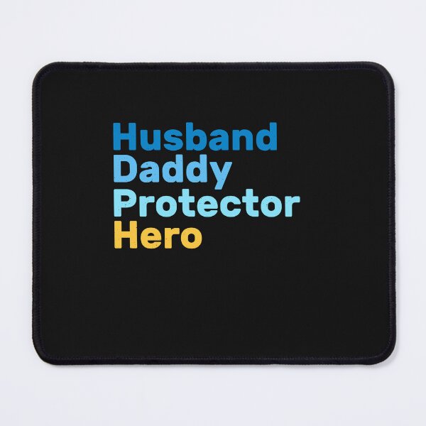 Item preview, Husband Daddy Protector Hero designed and sold by designstoriesMK.