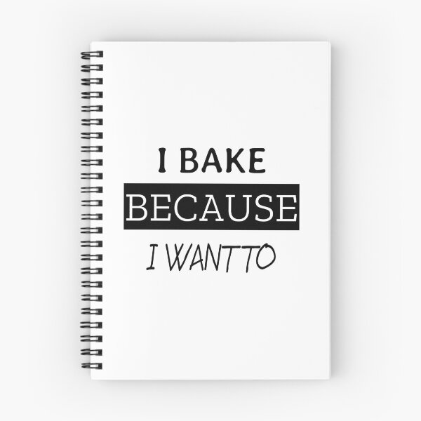 Item preview, I bake because I want to designed and sold by dtbus79.