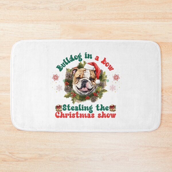Item preview, BULLDOG IN A BOW STEALING THE CHRISTMAS SHOW designed and sold by PRINYOS.