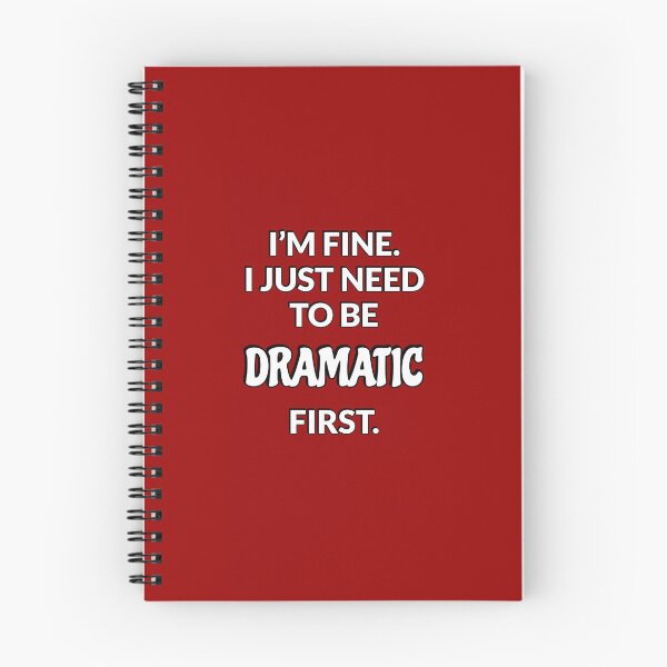 Item preview, I just need to be dramatic  designed and sold by Inspirationmotivation.