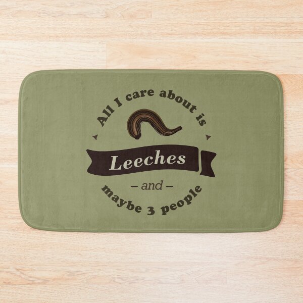 Item preview, All I Care About is Leeches designed and sold by tummytumkins.