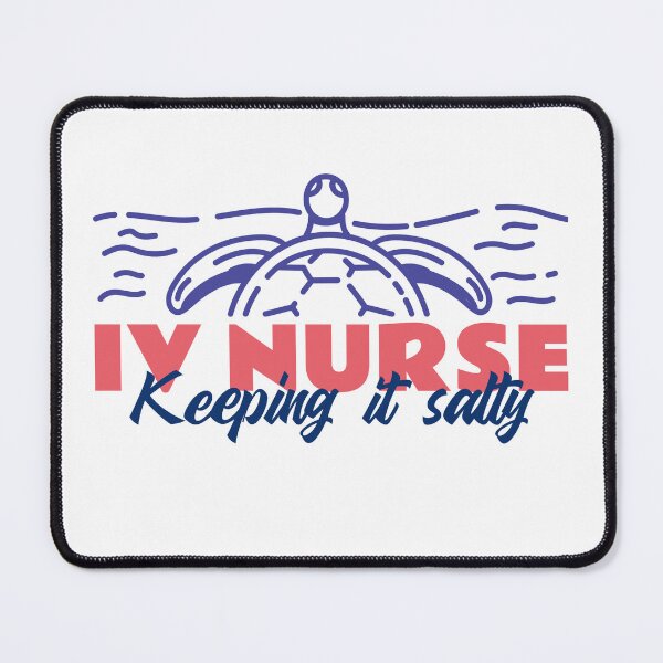 Item preview, IV Nurse - Keeping it salty designed and sold by Whackadoodletee.