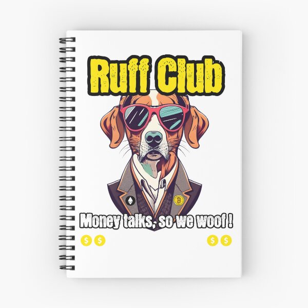 Item preview, Ruff Club, Money talks, so we woof! designed and sold by ThoriumInk.