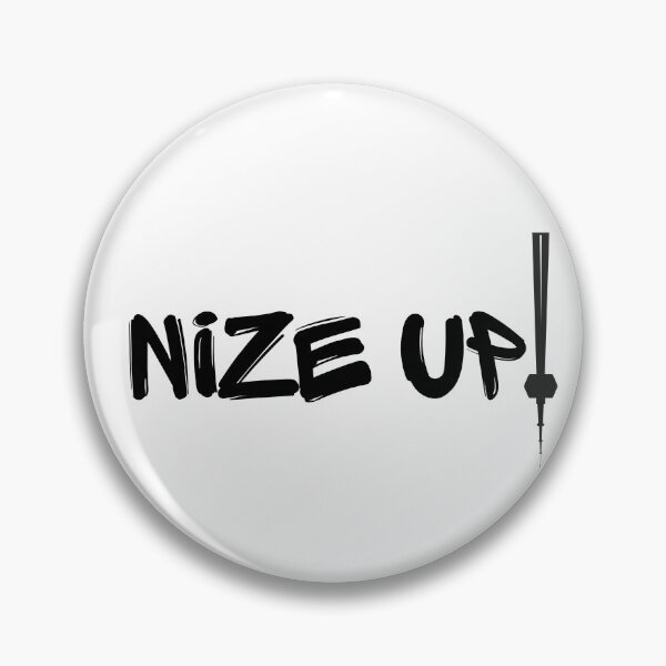 Item preview, Nize Up! - Toronto Slang designed and sold by Sprout123.
