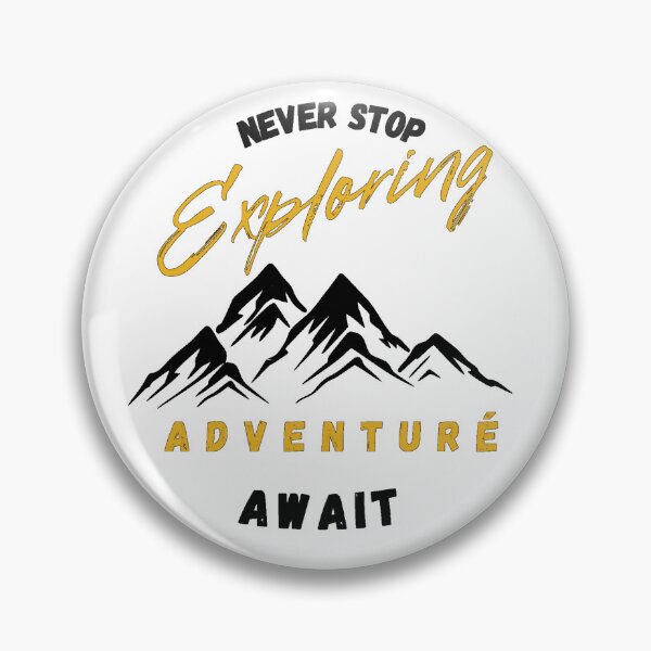Item preview, Never stop exploring adventure await black designed and sold by Skechtman2003.