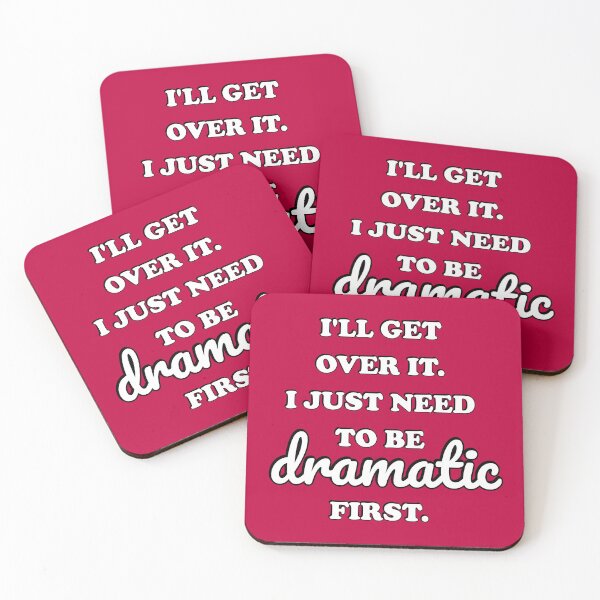 Item preview, I just need to be dramatic  designed and sold by Inspirationmotivation.
