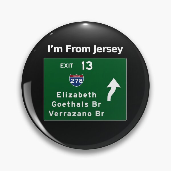 Item preview, From Jersey, New Jersey Elizabeth, Goethals, Verrazano  Exit 13 Graphic Design designed and sold by CoolUniqueNovel.