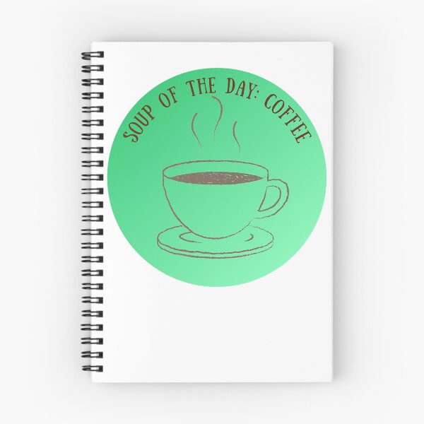 Item preview, Soup of the Day: Coffee! Coffee Lover Gift. designed and sold by SSustainable.