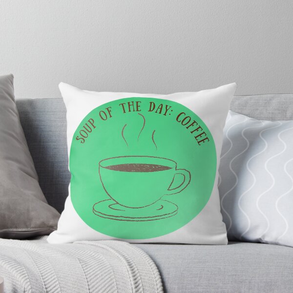 Item preview, Soup of the Day: Coffee! Coffee Lover Gift. designed and sold by SSustainable.