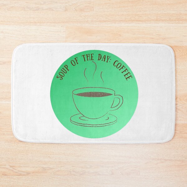 Item preview, Soup of the Day: Coffee! Coffee Lover Gift. designed and sold by SSustainable.
