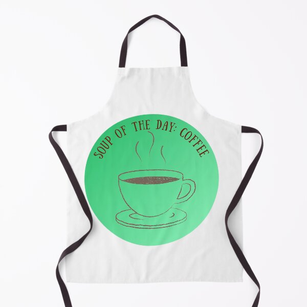Item preview, Soup of the Day: Coffee! Coffee Lover Gift. designed and sold by SSustainable.