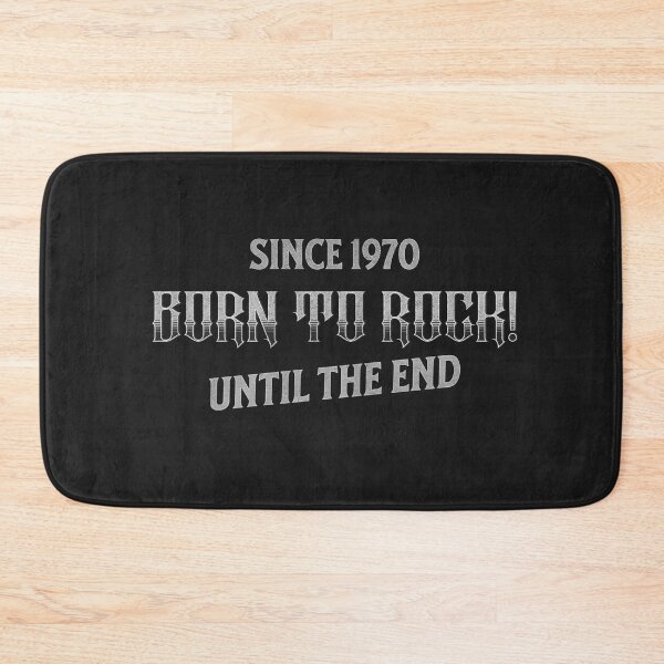 Item preview, Born to Rock Until the End - Since 1970 designed and sold by Russ Selby.