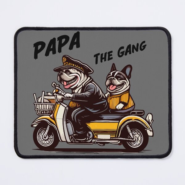 Item preview, Papa and the Gang bull dog have the best service. designed and sold by olopaw.