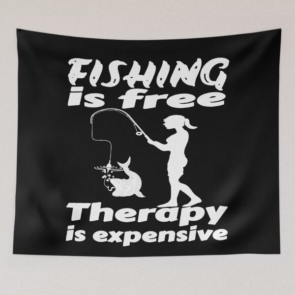 Item preview, Fishing is Free, therapy is expensive. Fun fishing art for her designed and sold by Verle-art.