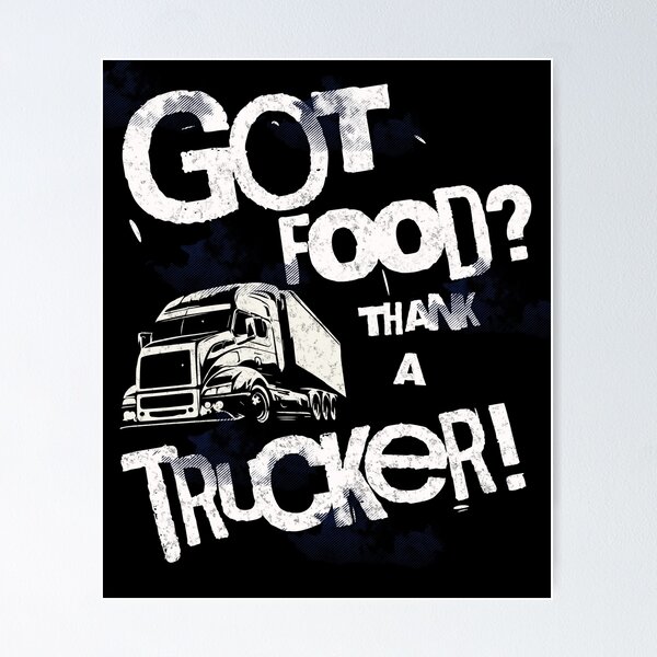 Item preview, Got Food? Thank a Trucker! designed and sold by AychtuoImages.