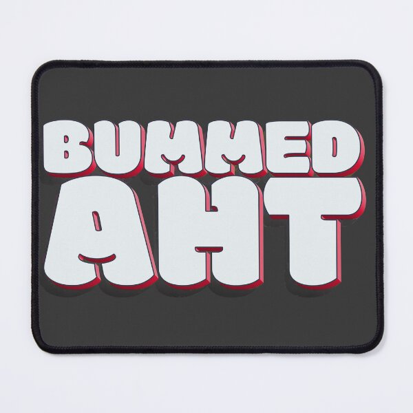 Item preview, Don't have to be BUMMED AHT about it designed and sold by Scott Black.