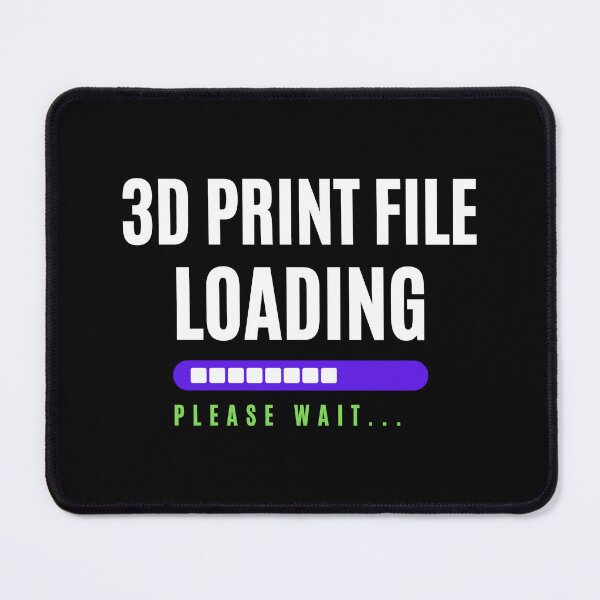 Item preview, 3D Print File Loading - 3D Printing designed and sold by BadAttitudeTees.