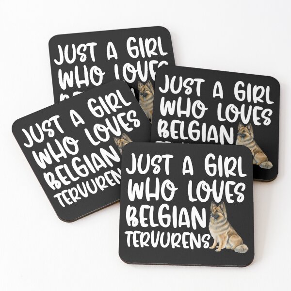Item preview, Just A Girl Who Loves Belgian Tervurens designed and sold by TheAnimalZ00.