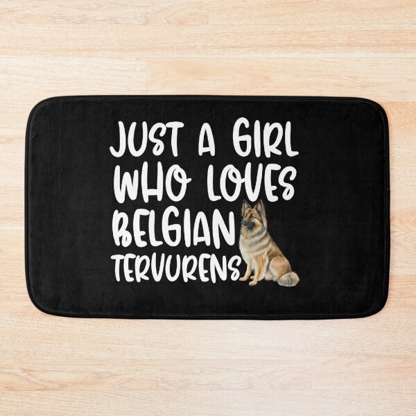 Item preview, Just A Girl Who Loves Belgian Tervurens designed and sold by TheAnimalZ00.