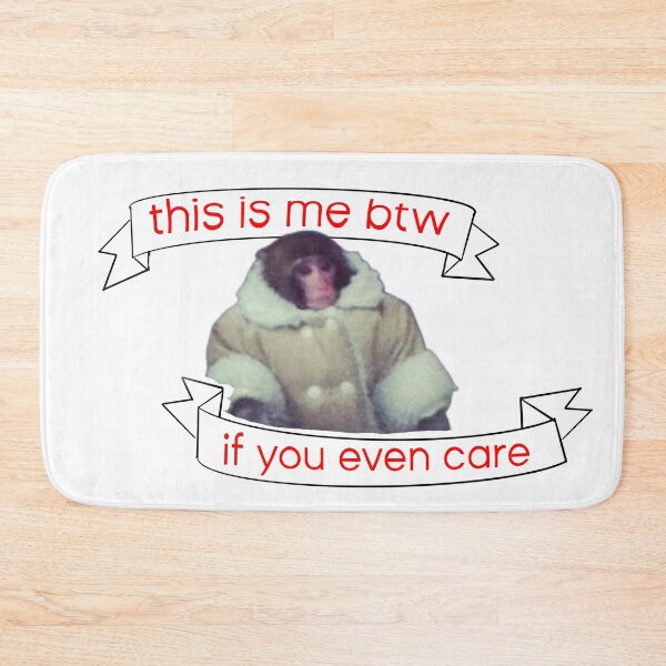 Item preview, This is me btw, if you even care - ikea monkey designed and sold by addyluvzpizza.
