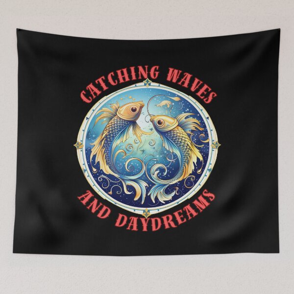 Item preview, Catching Waves And Daydreams. pisces funny designed and sold by ZodiacWonders.
