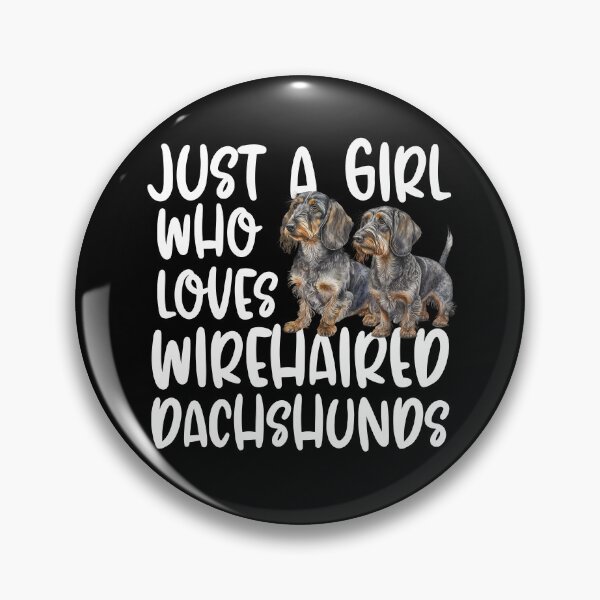 Item preview, Just A Girl Who Loves Wirehaired Dachshunds designed and sold by TheAnimalZ00.
