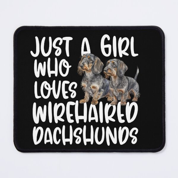 Item preview, Just A Girl Who Loves Wirehaired Dachshunds designed and sold by TheAnimalZ00.