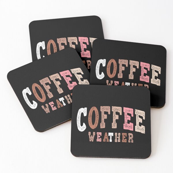 Item preview, COFFEE WEATHER, all year round, 4 Seasons designed and sold by Cerulean-Shop.