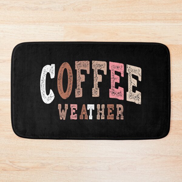 Item preview, COFFEE WEATHER, all year round, 4 Seasons designed and sold by Cerulean-Shop.