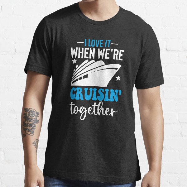Item preview, i love it when we're cruising together funny cruise present for couple designed and sold by CORJIDOG-ART.