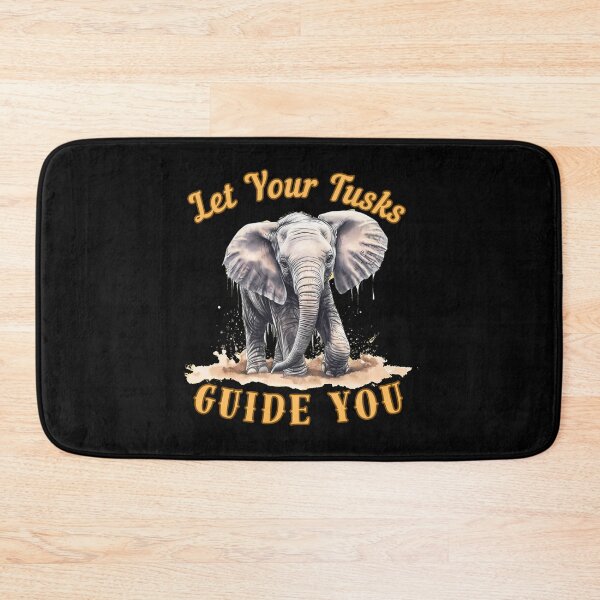 Item preview, Let Your Tusks Guide You. elephant lover designed and sold by ElephantVibes.