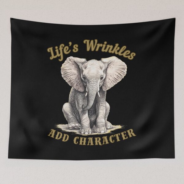 Item preview, Life’s Wrinkles Add Character. elephant portrait designed and sold by ElephantVibes.