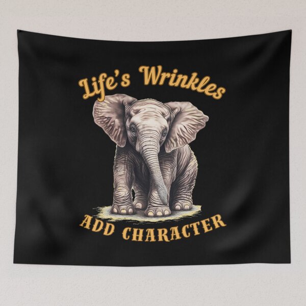 Item preview, Life’s Wrinkles Add Character. watercolor elephant designed and sold by ElephantVibes.