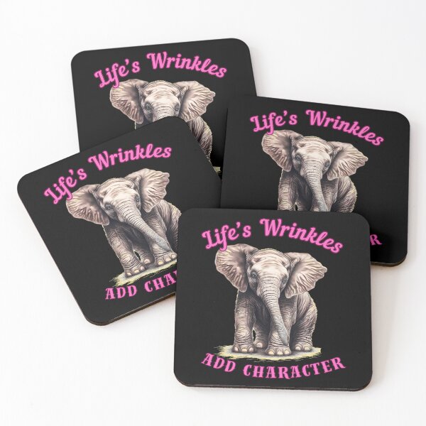 Item preview, Life’s Wrinkles Add Character. elephant saying designed and sold by ElephantVibes.