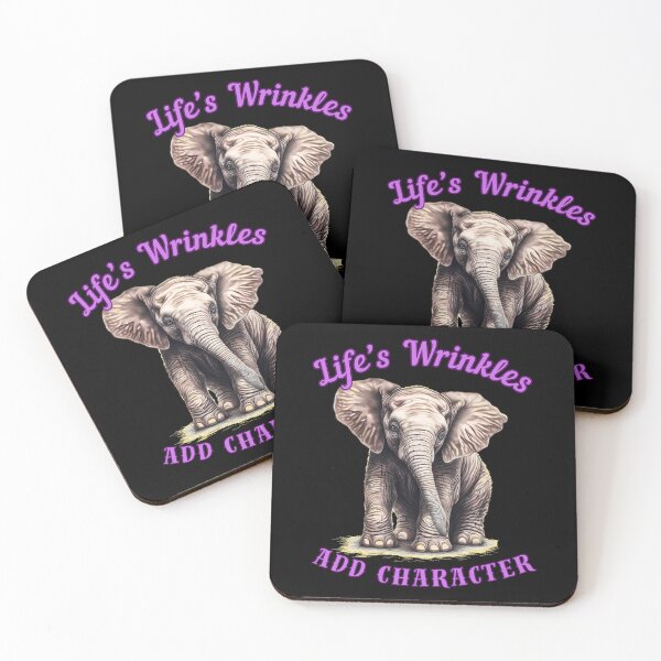 Item preview, Life’s Wrinkles Add Character. elephant quote designed and sold by ElephantVibes.