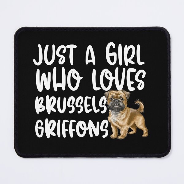 Item preview, Just A Girl Who Loves Brussels Griffon designed and sold by TheAnimalZ00.