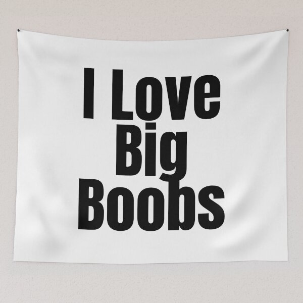 Item preview, I Love Big Boobs designed and sold by Stepadoda.