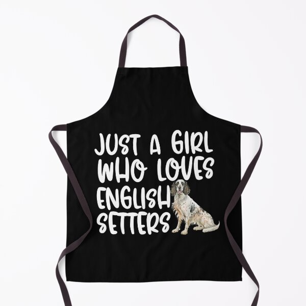 Item preview, Just A Girl Who Loves English Setters designed and sold by TheAnimalZ00.