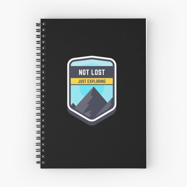 Item preview, Not Lost, Just Exploring | Explore the Wild: Outdoor Adventure Collection designed and sold by hottest-tees.